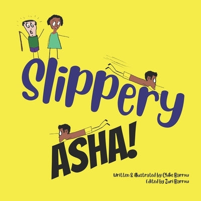 Slippery Asha! by Barrow, Zuri