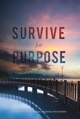 Survive for Purpose by Burdette, Stanley Vinson