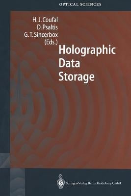 Holographic Data Storage by Coufal, Hans J.