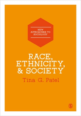 Race, Ethnicity & Society by Patel, Tina G.