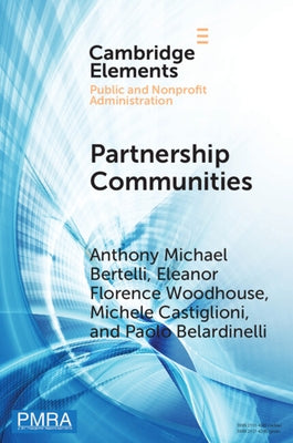 Partnership Communities by Bertelli, Anthony Michael
