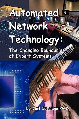 Automated Network Technology by Catalano, Carl P.