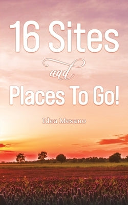 16 Sites and Places To Go! by Mesano, Idea