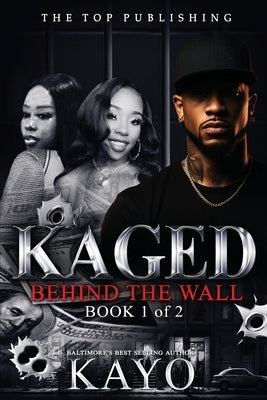 Kaged: Behind The Wall by Kayo