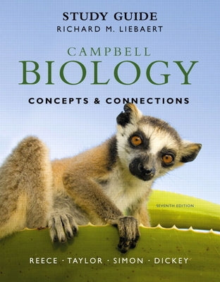 Study Guide for Campbell Biology: Concepts & Connections by Reece, Jane