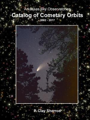 Catalog of Cometary Orbits by Sherrod, Clay
