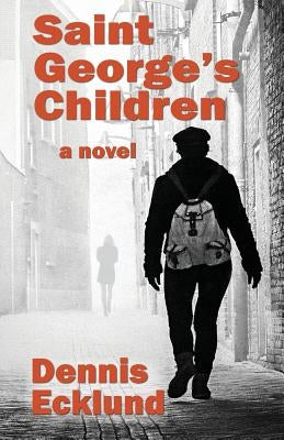 Saint George's Children by Ecklund, Dennis