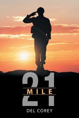 Mile 21 by Corey, Del