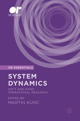 System Dynamics: Soft and Hard Operational Research by Kunc, Martin