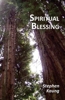 Spiritual Blessing by Kaung, Stephen