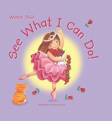 See What I Can Do! by Siewart, Pauline