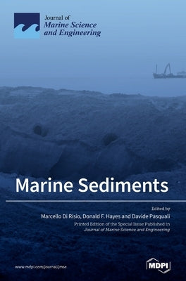 Marine Sediments: Processes, Transport and Environmental Aspects by Di Risio, Marcello