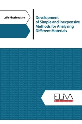 Development of simple and inexpensive methods for analyzing different materials by Khoshmaram, Leila