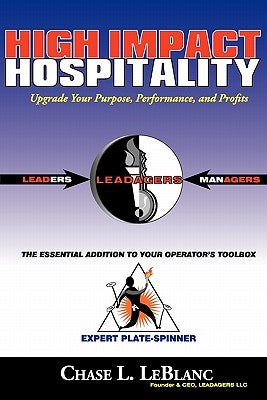High Impact Hospitality by LeBlanc, Chase L.