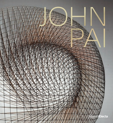 John Pai: Liquid Steel by Yau, John