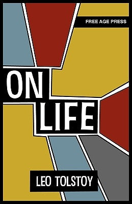 On Life by Tolstoy, Leo
