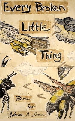 Every Broken Little Thing by Lime, Adrian