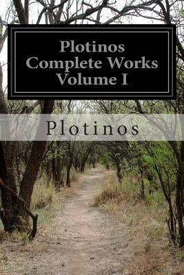 Plotinos Complete Works Volume I by Guthrie, Kenneth Sylvan