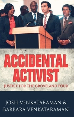 Accidental Activist: Justice for the Groveland Four by Venkataraman, Barbara