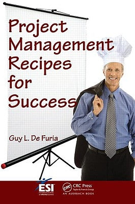Project Management Recipes for Success by De Furia, Guy L.