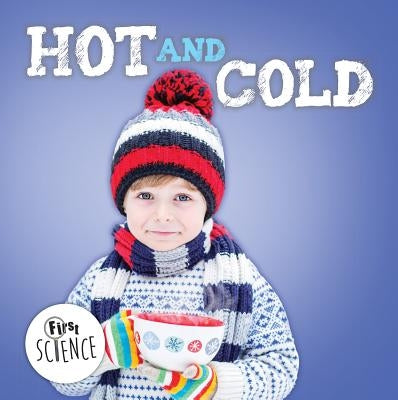Hot and Cold by Cavell-Clarke, Steffi