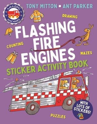Amazing Machines Flashing Fire Engines Sticker Activity Book by Mitton, Tony