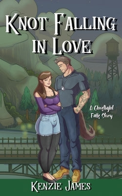 Knot Falling in Love: A Ghostlight Falls Story by James, Kenzie