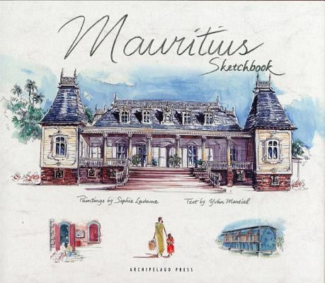 Mauritius Sketchbook by Ladame, Sophie