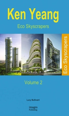 Eco Skyscrapers, Volume 2 by The Images Publishing Group