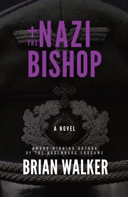 The Nazi Bishop by Walker, Brian