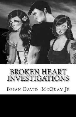 Broken Heart Investigations: A Damon Allan Story by McQuay, Brian D., Jr.