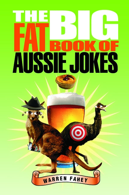 Big Fat Book of Aussie Jokes by Fahey, Warren
