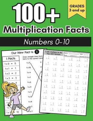 100+ Multiplication Facts Number 0-10: Multiplication: Grades 3-5, Learning Math Facts, Math Drills, Digits 0-10, Practice Activities by Guide, Resource Teacher's