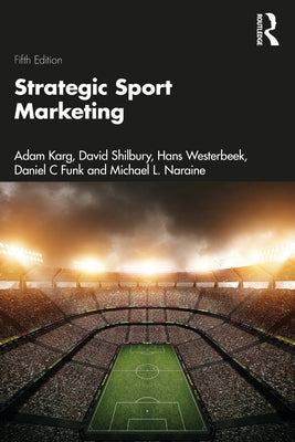 Strategic Sport Marketing by Karg, Adam
