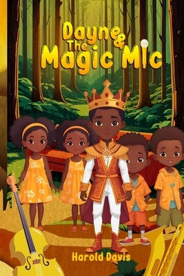 Dayne and The Magic Mic by Davis, Harold