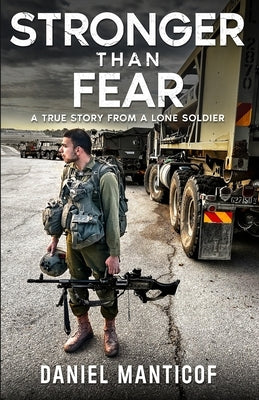 Stronger Than Fear by Manticof, Daniel