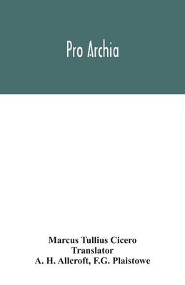 Pro Archia by Tullius Cicero, Marcus
