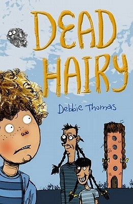 Dead Hairy by Thomas, Debbie
