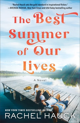 The Best Summer of Our Lives by Hauck, Rachel