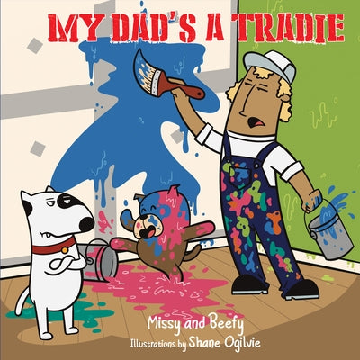 My Dad's a Tradie by New Holland Publishers