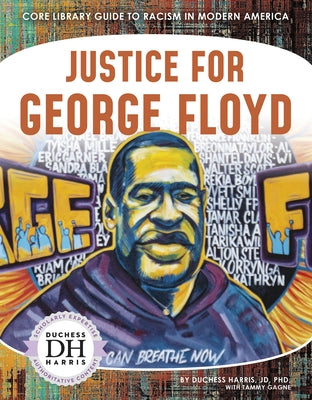 Justice for George Floyd by Harris, Duchess
