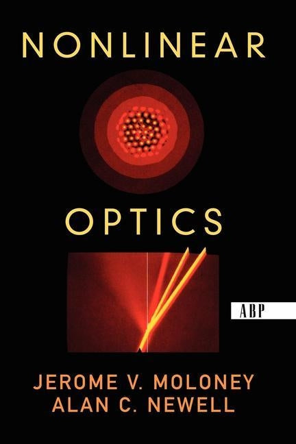 Nonlinear Optics by Newell, Alan