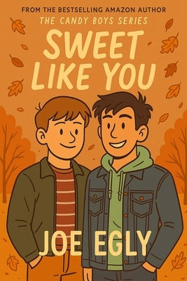 Sweet Like You by Egly, Joe