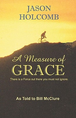 A Measure Of Grace by McClure, Bill