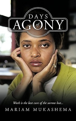 Days of Agony by Mukashema, Mariam