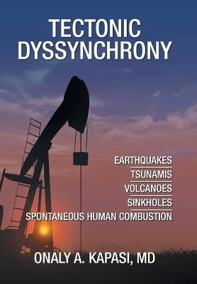 Tectonic Dyssynchrony by Kapasi, Onaly A.