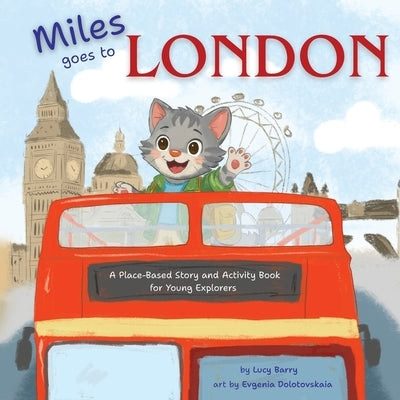 Miles Goes to London by Barry, Lucy