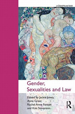 Gender, Sexualities and Law by Jones, Jackie