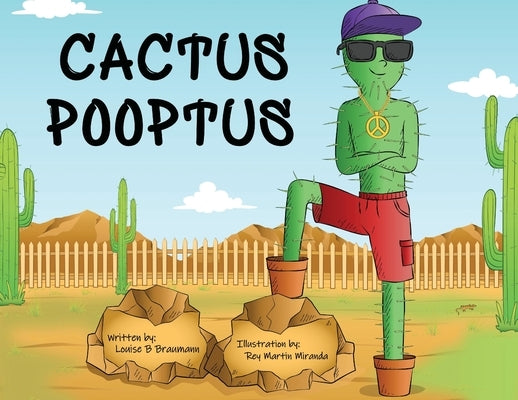 Cactus Pooptus by Braumann, Louise B.