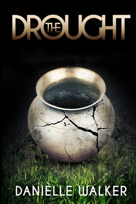 The Drought by Walker, Danielle